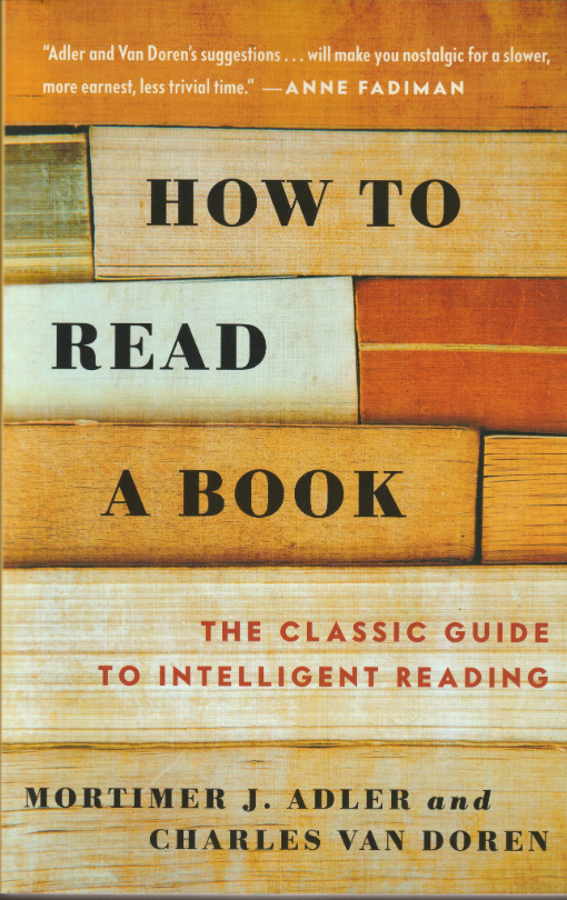 How To Read A Book - Mortimer J. Adler & Charles Van Doren