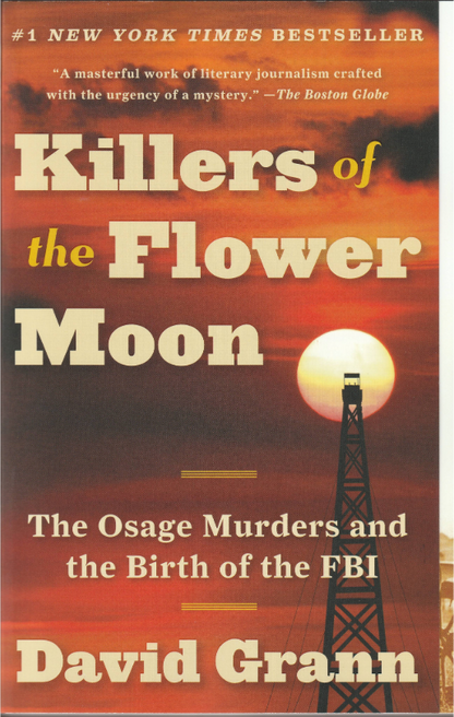 Killers of the Flower Moon - David Grann
